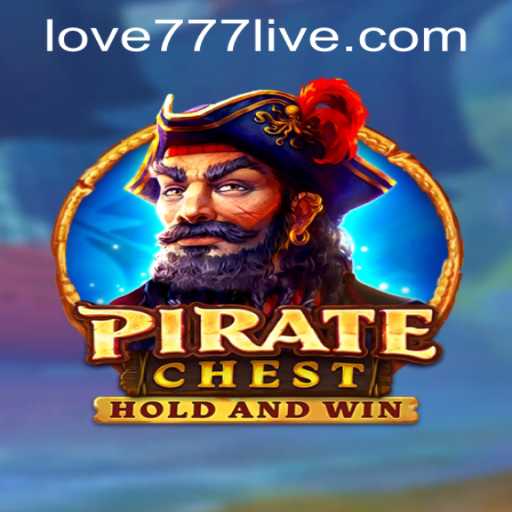 Exploring PirateChest: Adventure Awaits with Love777 PH Login