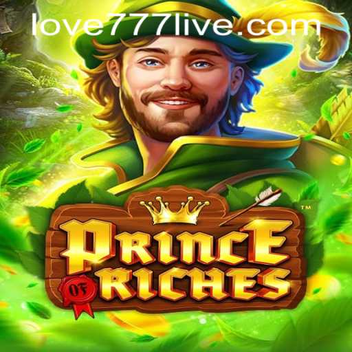 Explore the Enchanting World of PrinceOfRiches: A New Era of Love and Prosperity